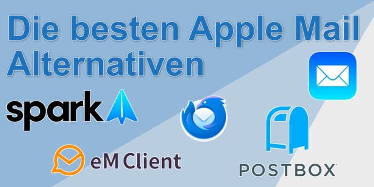 Apple Mail Alternativen für macOS – diese Mail Programme sind besser